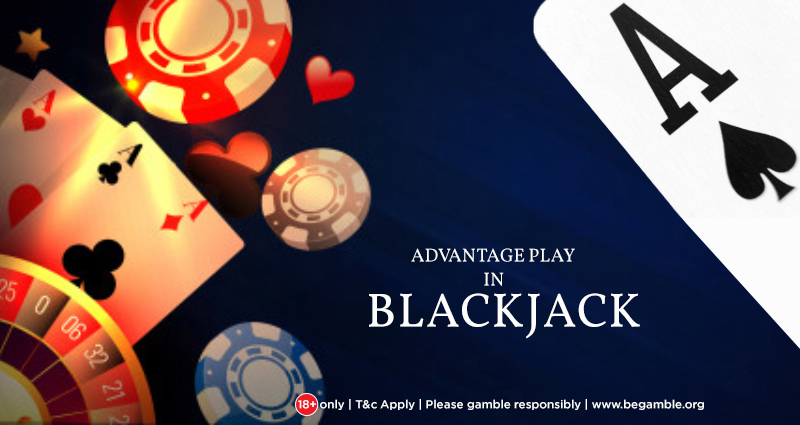 Online Blackjack ultimate winning technique- “Advantage Play”