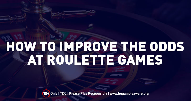 How To Improve the Odds at Online Roulette Games?