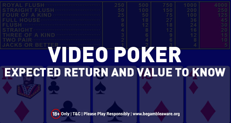 Video Poker – Returns And Values to Know