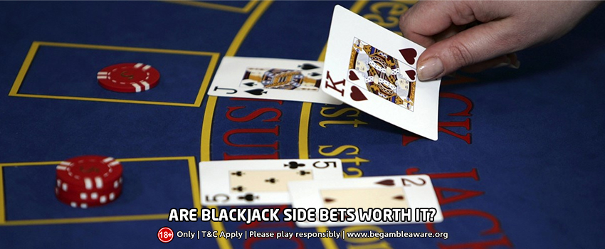 Blackjack Side-Bets - What Are They and Are They Worth It?