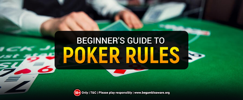 Poker Basics: Beginner's Guide to Poker Gameplay Rules
