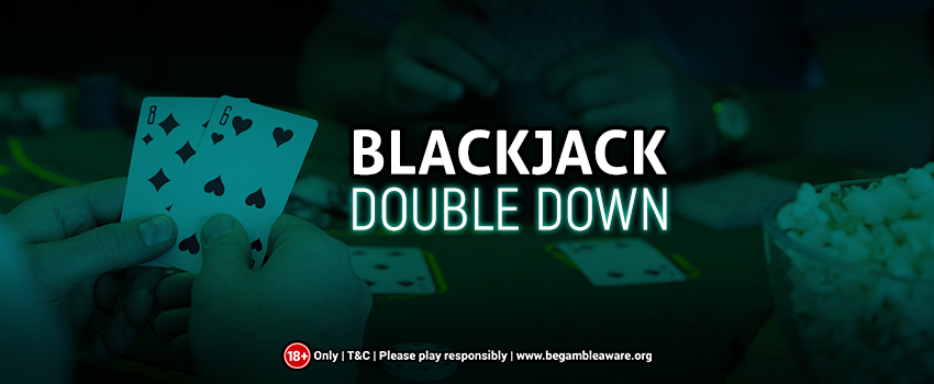 When You Should and Shouldn't Double Down in Blackjack?