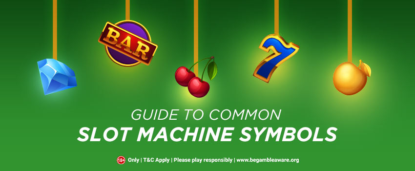 Your Ultimate Guide to Common Slot Machine Symbols