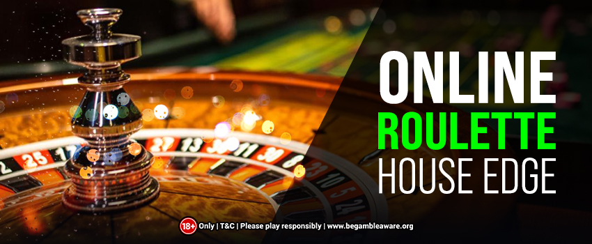 All About Online Roulette House Edge