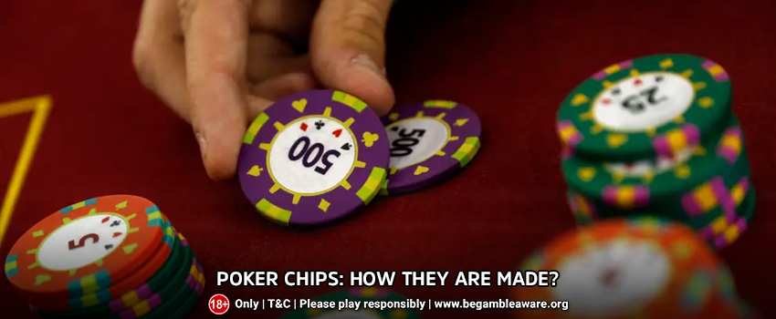Poker chips: How They Are Made?