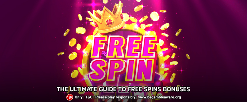 Ultimate Guide to Free Spins Bonuses